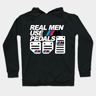 Real Men Use 3m Pedals Hoodie